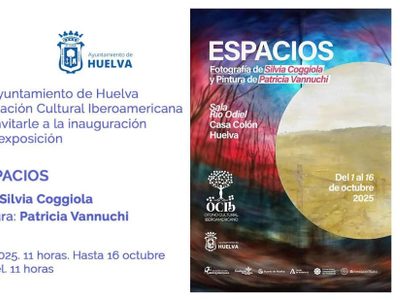 Geografías íntimas: tres miradas iberoamericanas convergen en Huelva