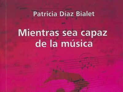 Patricia Díaz Bialet presenta su nuevo libro “Mientras sea capaz de la música”